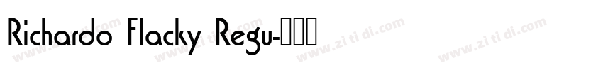Richardo Flacky Regu字体转换